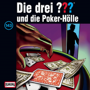 Folge 143: Die drei ??? und die Poker-Hölle