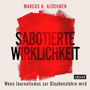 Sabotierte Wirklichkeit