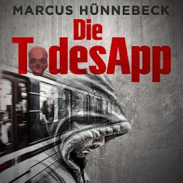 Die TodesApp - Drosten & Sommer, Band 4 (ungekürzt)