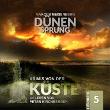 Dünensprung - Krimis von der Küste, Folge 5 (Ungekürzt)