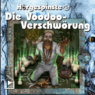 Hörgespinste 09 - Die Voodoo-Verschwörung