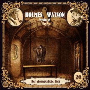 Holmes & Watson Mysterys, Folge 20: Der absonderliche Dieb