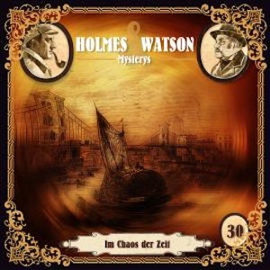 Holmes & Watson Mysterys, Folge 30: Im Chaos der Zeit