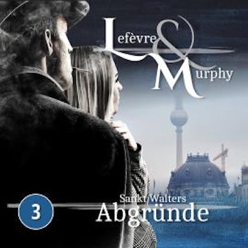 Lefèvre & Murphy, Folge 3: Sankt Walters Abgründe