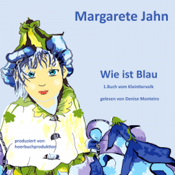 Wie ist Blau audiobook, Margarete Jahn