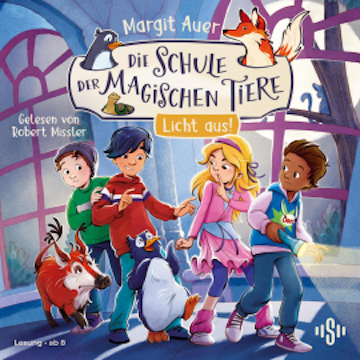Die Schule der magischen Tiere Neuausgabe 3: Licht aus!, Margit Auer