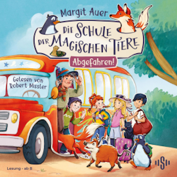 Die Schule der magischen Tiere Neuausgabe 4: Abgefahren!, Margit Auer