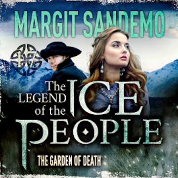 The Ice People 17 - The Garden of Death