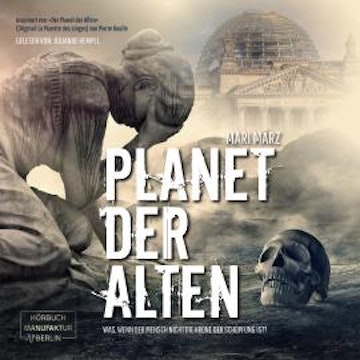 Planet der Alten (ungekürzt)