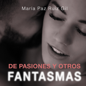 De pasiones y otros fantasmas