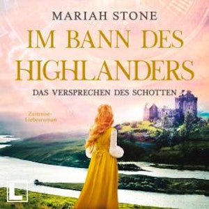 Das Versprechen des Schotten - Im Bann des Highlanders, Band 7 (ungekürzt)