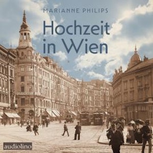 Hochzeit in Wien (Ungekürzt)