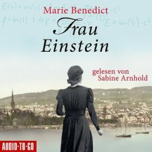 Frau Einstein - Starke Frauen in der Geschichte, Band 1 (Ungekürzt)