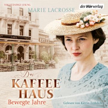 Das Kaffeehaus - Bewegte Jahre