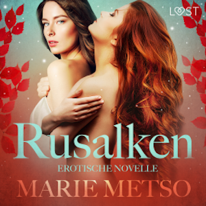 Rusalken - Erotische Novelle