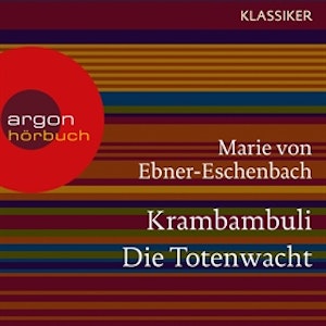 Krambambuli / Die Totenwacht