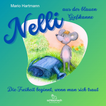 Nelli aus der blauen Gießkanne