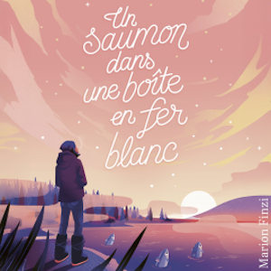 Un saumon dans une boîte en fer blanc, Marion Finzi