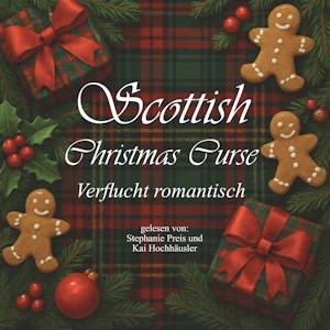 Scottish Christmas Curse - Verflucht romantisch - British Christmas Love, Band 5 (ungekürzt), Marit Bernson