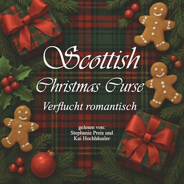 Scottish Christmas Curse - Verflucht romantisch - British Christmas Love, Band 5 (ungekürzt) audiobook, Marit Bernson
