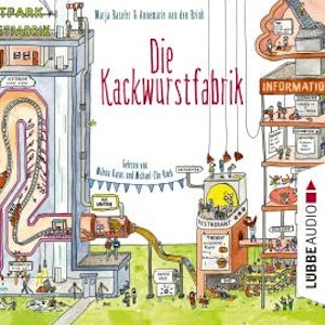 Die Kackwurstfabrik (Ungekürzt)