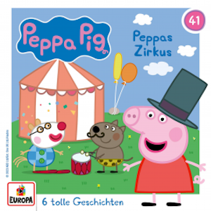 Folge 41: Peppas Zirkus (und 5 weitere Geschichten)