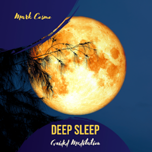 Deep Sleep - Guided Meditation