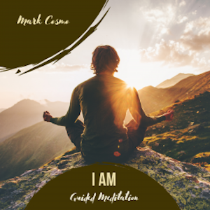 I Am - Guided Meditation