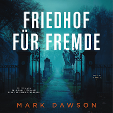 Friedhof für Fremde - Krimi Hörbuch