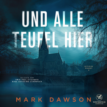Und alle Teufel hier - Thriller  ( Atticus 4) audiobook, Mark Dawson