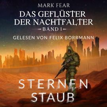 Sternenstaub - Das Geflüster der Nachtfalter, Band 1 (ungekürzt)