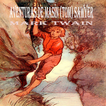 Mark Twain: Aventuras de Masín (Tom) Sawyer