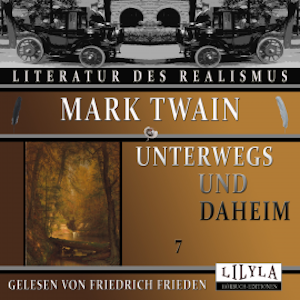 Unterwegs und Daheim 7, Mark Twain
