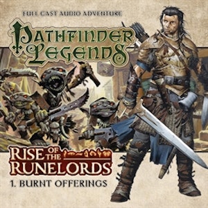 Pathfinder Legends - Rise of the Runelords 1: Burnt Offerings