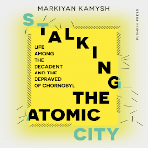 Stalking the Atomic City