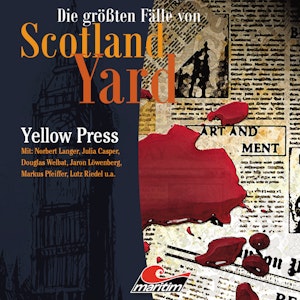 Yellow Press (Die größten Fälle von Scotland Yard 26)