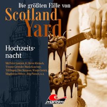 Die größten Fälle von Scotland Yard, Folge 49: Hochzeitsnacht