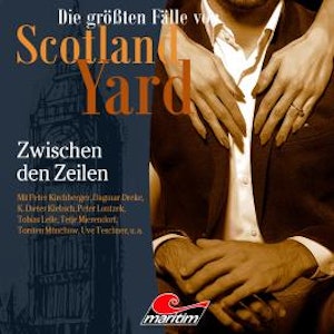 Die größten Fälle von Scotland Yard, Folge 51: Zwischen den Zeilen