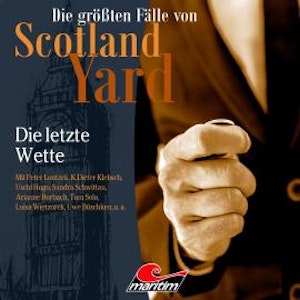 Die größten Fälle von Scotland Yard, Folge 53: Die letzte Wette