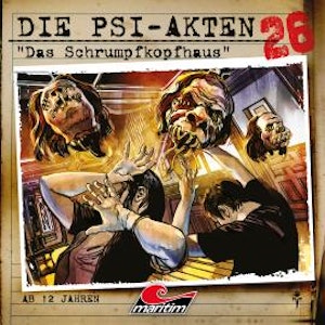 Die PSI-Akten, Folge 26: Das Schrumpfkopfhaus (ungekürzt), Markus Duschek
