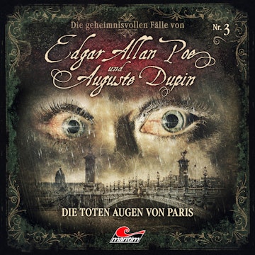 Die toten Augen von Paris (Edgar Allan Poe & Auguste Dupin 3)