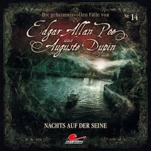 Edgar Allan Poe & Auguste Dupin, Folge 14: Nachts auf der Seine