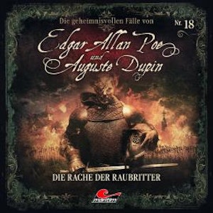 Edgar Allan Poe & Auguste Dupin, Folge 18: Die Rache der Raubritter