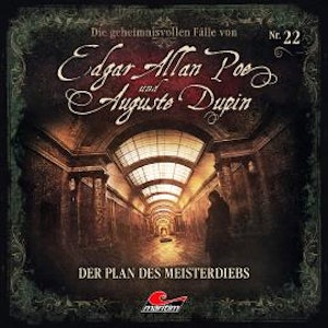 Edgar Allan Poe & Auguste Dupin, Folge 22: Der Plan des Meisterdiebs