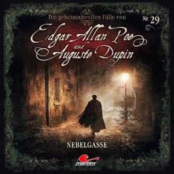 Edgar Allan Poe & Auguste Dupin, Folge 29: Nebelgasse (ungekürzt)