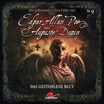 Edgar Allan Poe & Auguste Dupin, Folge 9: Das gestohlene Blut