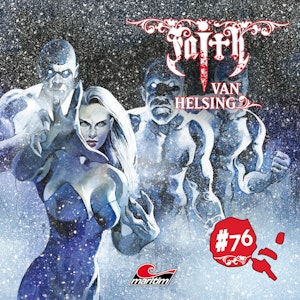 Faith - The Van Helsing Chronicles, Folge 76: Der kalte Hauch der Eisriesen (ungekürzt), Markus Duschek