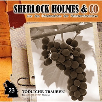 Tödliche Trauben (Sherlock Holmes & Co 23)