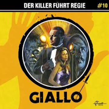 Giallo, Folge 10: Der Killer führt Regie audiobook, Markus Duschek