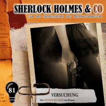 Sherlock Holmes & Co, Folge 81: Versuchung